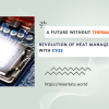 The Revolution of Heat Management with CV22